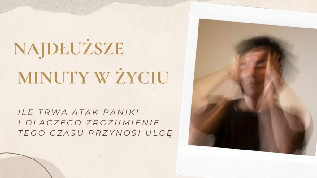 ile trwa atak paniki